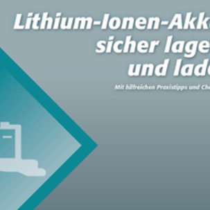 Lithium Ionen Akkus sicher lagern und laden