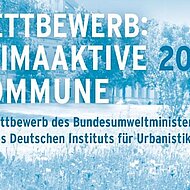 Wettbewerb &bdquo;Klimaaktive Kommune 2016&ldquo;: Pr&auml;mierung f&uuml;r neun vorbildliche Klima-Projekte