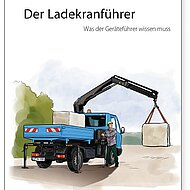 Information und Lehrgangsunterlage f&uuml;r den Ladekranf&uuml;hrer.