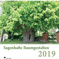 Sagenhafte Baumgestalten 2019- der Arbus-Baumkalender 2019