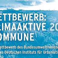 Bundesumweltministerium und Difu pr&auml;mieren klimaaktive Kommunen 