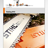 Der STIHL Katalog 2012: Innovationskraft auf 240 Seiten